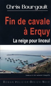 Fin de cavale à Erquy - la neige pour linceul