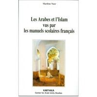 Les Arabes et l'Islam vus par les manuels scolaires français