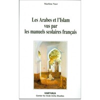 Les Arabes et l'Islam vus par les manuels scolaires français - 1986 et 1997