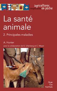 LA SANTE ANIMALE - PRINCIPALES MALADIES