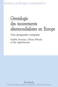 Généalogie des mouvements altermondialistes en Europe. Une perspective comparée