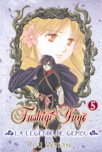 FUSHIGI YUGI - LA LEGENDE DE GEMBU T05 - VOL05