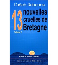 Tome 2 : 13 NOUVELLES CRUELLES DE BRETAGNE