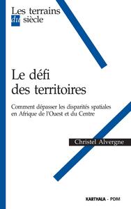 Le défi des territoires - comment dépasser les disparités spatiales en Afrique de l'Ouest et du Centre