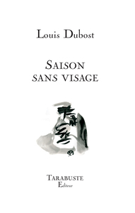 SAISON SANS VISAGE - Louis Dubost