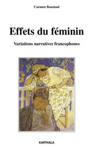 Effets du féminin - variations narratives francophones