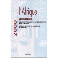 AFRIQUE POLITIQUE 2000, DEMOCRATIE PLURALE ET DEMOCRATIE NON LIBERALE