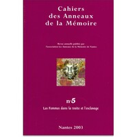 CAHIERS DES ANNEAUX DE LA MEMOIRE N-05. LES FEMMES DANS LA TRAITE ET L'ESCLAVAGE.