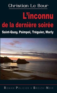 L'INCONNU DE LA DERNIERE SOIREE - SAINT-QUAY PAIMPOL TREGUIER MARLY