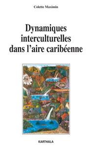 Dynamiques interculturelles dans l'aire caribéenne