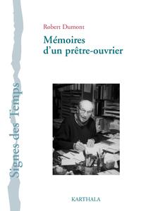 MEMOIRES D'UN PRETRE-OUVRIER
