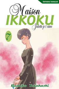 MAISON IKKOKU -TOME 07- - JULIETTE JE T'AIME