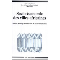 SOCIO-ECONOMIE DES VILLES AFRICAINES, BOBO ET KORHOGO DANS LES DEFIS DE LA DECENTRALISATION