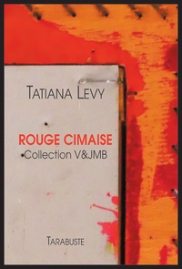 ROUGE CIMAISE Collection V&JMB - Tatiana Levy