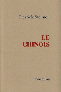 LE CHINOIS - Pierrick Steunou