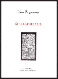 SIDEROTHERAPIE - Pierre Bergounioux
