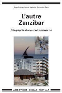 L'autre Zanzibar - géographie d'une contre-insularité