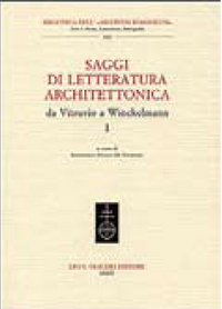 SAGGI DI LETTERATURA ARCHITETTONICA, DA VITRUVIO A WINCKELMANN. I