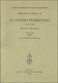 LO STUDIO FIORENTINO (1473-1503). RICERCHE E DOCUMENTI. VOL. VI