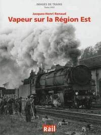 IMAGES DE TRAINS T22 VAPEURS SUR LA REGION EST