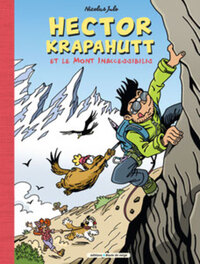 HECTOR KRAPAHUTT ET LE MONT INACCESSIBILIS - Nvelle edition