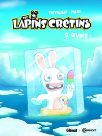 The Lapins Crétins - Tome 06