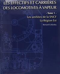 EFFECTIFS ET CARRIERES DES LOCOMOTIVES A VAPEUR REGION EST