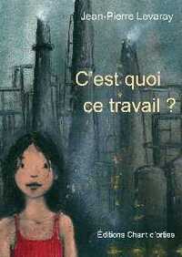 C'est quoi ce travail ?