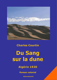 Du Sang sur la dune. Algérie 1920