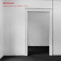 Mel Bochner Measurements (1968-1971) /anglais