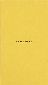 MARK GROTJAHN 50 KITCHENS /ANGLAIS