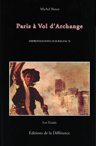 Improvisations sur Balzac II Paris à Vol d'Archange