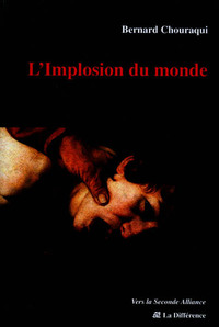L'implosion du monde