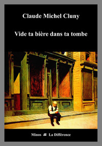 Vide ta bière dans ta tombe