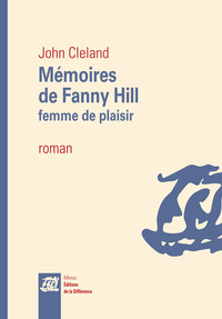MEMOIRES DE FANNY HILL, FEMME DE PLAISIR