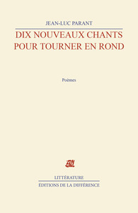 Dix nouveaux chants pour tourner en rond