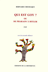 Qui est goy ? ou de pharaon à Hitler
