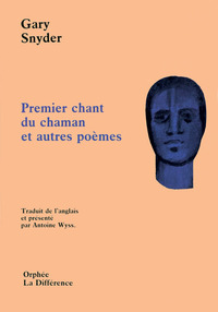 PREMIER CHANT DU CHAMAN ET AUTRES POEMES