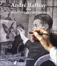 La Andre Raffray ou la peinture recommence