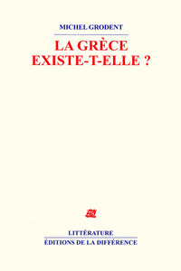la Grèce existe-t-elle?