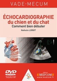 VADE-MECUM D ECHOCARDIOGRAPHIE DU CHIEN ET DU CHAT +DVD