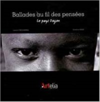 Ballades au fil des pensées - le pays dogon