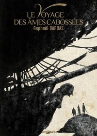 Le voyage des ames cabossees