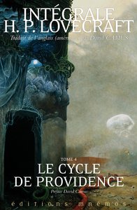 INTEGRALE LOVECRAFT TOME 4 - LE CYCLE DE PROVIDENCE