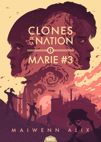 Clones de la nation tome 1