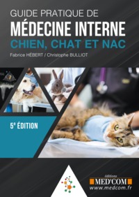 GUIDE PRATIQUE DE MEDECINE INTERNE DU CHIEN, CHAT ET DES NACS 5ED