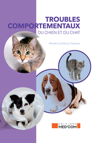 TROUBLES COMPORTEMENTAUX DU CHIEN ET DU CHAT