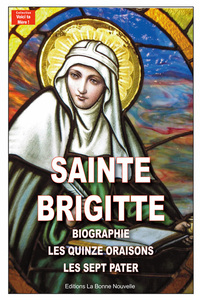Les quinze oraisons de sainte Brigitte
