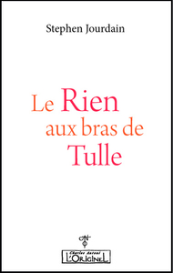 Le Rien aux bras de Tulle 