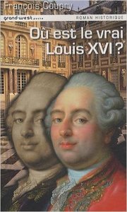 OU EST LE VRAI LOUIS XVI ?